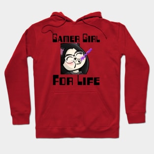 Gamer Girl For Life. Hoodie